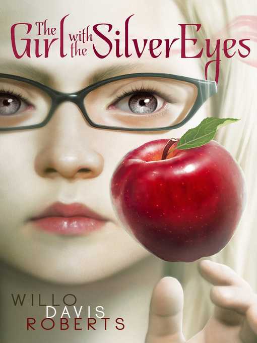 Title details for The Girl with the Silver Eyes by Willo Davis Roberts - Wait list
